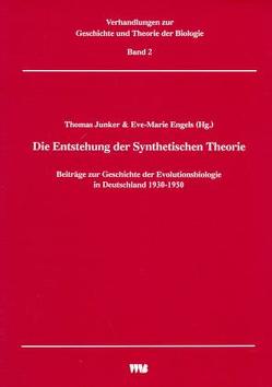 Die Entstehung der Synthetischen Theorie von Engels,  Eve M, Junker,  Thomas