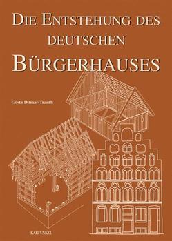 Die Entstehung des Deutschen Bürgerhauses von Ditmar-Trauth,  Gösta