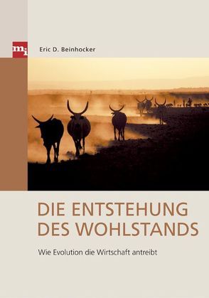 Die Entstehung des Wohlstands von Beinhocker,  Eric D