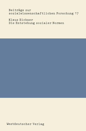 Die Entstehung sozialer Normen von Eichner,  Klaus