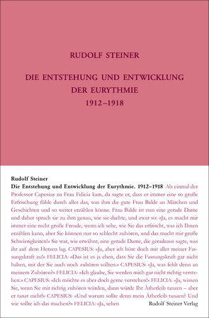 Die Entstehung und Entwicklung der Eurythmie 1912-1918 von Hasler,  Stefan, Sam,  Martina Maria, Steiner,  Rudolf