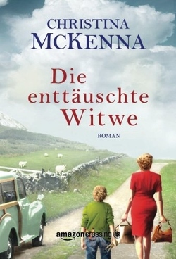 Die enttäuschte Witwe von Fricke,  Kerstin, McKenna,  Christina