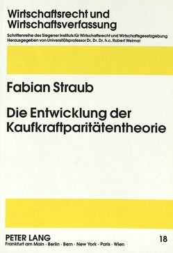 Die Entwicklung der Kaufkraftparitätentheorie von Straub,  Fabian