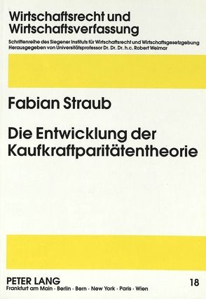 Die Entwicklung der Kaufkraftparitätentheorie von Straub,  Fabian