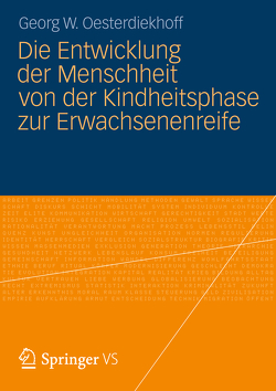 Die Entwicklung der Menschheit von der Kindheitsphase zur Erwachsenenreife von Oesterdiekhoff,  Georg W.