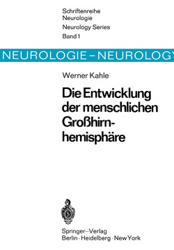 Die Entwicklung der menschlichen Großhirnhemisphäre von Kahle,  W.