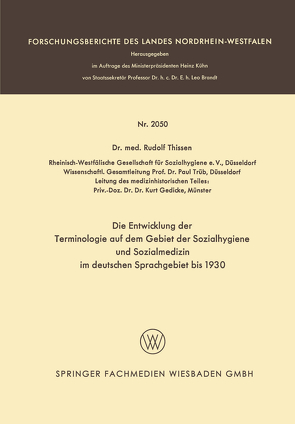 Die Entwicklung der Terminologie auf dem Gebiet der Sozialhygiene und Sozialmedizin im deutschen Sprachgebiet bis 1930 von Thissen,  Rudolf