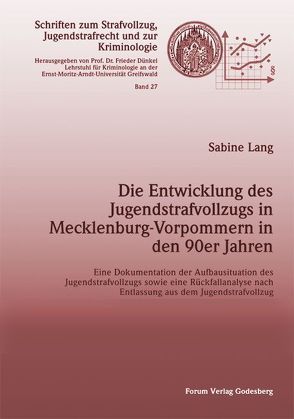 Die Entwicklung des Jugendstrafvollzugs in Mecklenburg-Vorpommern in den 90er Jahren von Lang,  Sabine