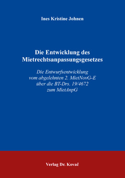 Die Entwicklung des Mietrechtsanpassungsgesetzes von Johnen,  Ines Kristine