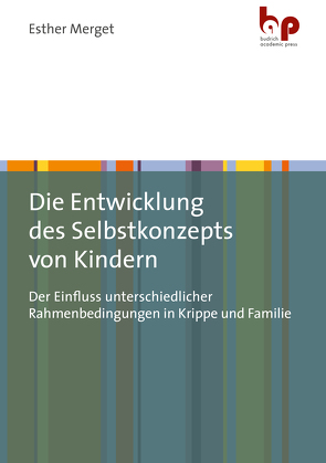 Die Entwicklung des Selbstkonzepts von Kindern von Merget,  Esther