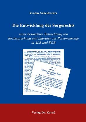 Die Entwicklung des Sorgerechts von Scheidweiler,  Yvonne