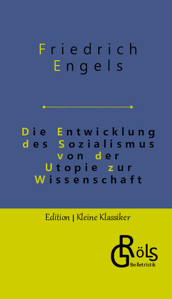 Die Entwicklung des Sozialismus von der Utopie zur Wissenschaft von Engels,  Friedrich, Gröls-Verlag,  Redaktion