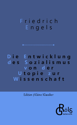 Die Entwicklung des Sozialismus von der Utopie zur Wissenschaft von Engels,  Friedrich, Gröls-Verlag,  Redaktion