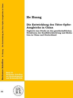 Die Entwicklung des Täter-Opfer-Ausgleichs in China von Huang,  He