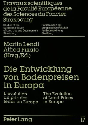 Die Entwicklung von Bodenpreisen in Europa von Lendi,  Martin, Pikalo,  Alfred