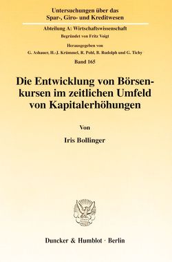 Die Entwicklung von Börsenkursen im zeitlichen Umfeld von Kapitalerhöhungen. von Bollinger,  Iris