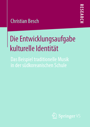 Die Entwicklungsaufgabe kulturelle Identität von Besch,  Christian