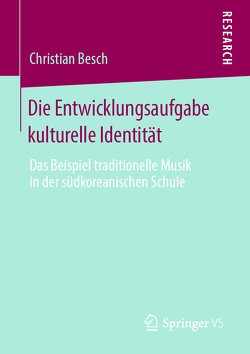 Die Entwicklungsaufgabe kulturelle Identität von Besch,  Christian