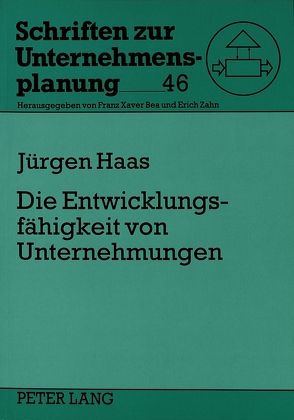 Die Entwicklungsfähigkeit von Unternehmungen von Haas,  Jürgen