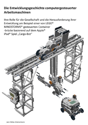 Die Entwicklungsgeschichte computergesteuerter Arbeitsmaschinen von Zimmermann,  Jann-Niklas