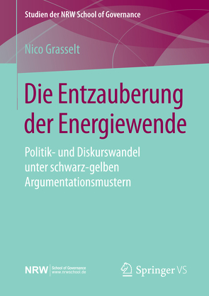 Die Entzauberung der Energiewende von Grasselt,  Nico