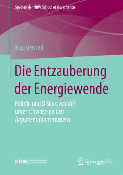 Die Entzauberung der Energiewende von Grasselt,  Nico