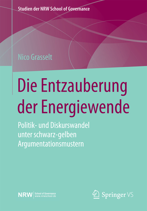 Die Entzauberung der Energiewende von Grasselt,  Nico