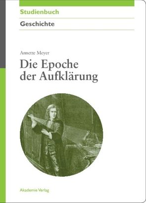 Die Epoche der Aufklärung von Meyer,  Annette