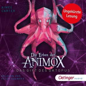 Die Erben der Animox 2. Das Gift des Oktopus von Carter,  Aimée, Kaempfe,  Peter, Layer,  Ilse, Marmon,  Uticha, Schneider,  Frauke