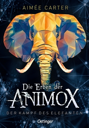 Die Erben der Animox 3. Der Kampf des Elefanten von Carter,  Aimée, Layer,  Ilse, Schneider,  Frauke