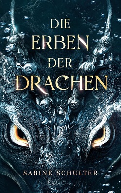 Die Erben der Drachen von Schulter,  Sabine