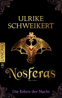 Die Erben der Nacht – Nosferas von Schweikert,  Ulrike