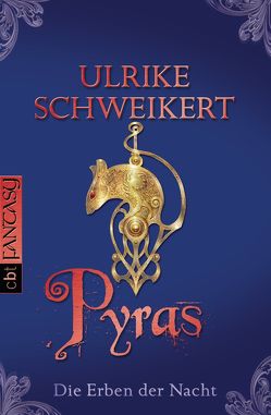 Die Erben der Nacht – Pyras von Schweikert,  Ulrike