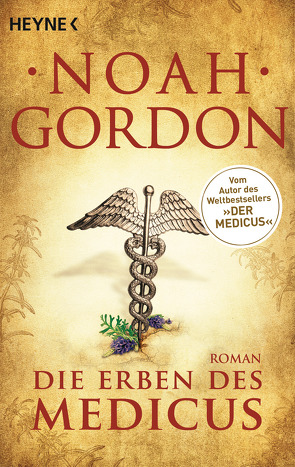 Die Erben des Medicus von Berr,  Klaus, Gordon,  Noah