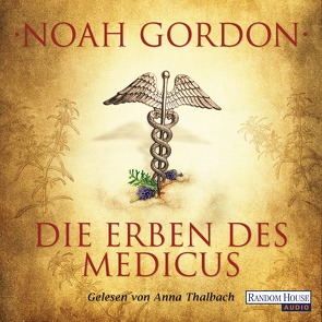 Die Erben des Medicus von Berr,  Klaus, Gordon,  Noah, Thalbach,  Anna