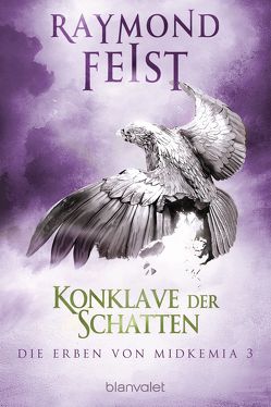 Die Erben von Midkemia 3 – Konklave der Schatten von Feist,  Raymond, Winter,  Regina