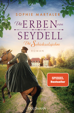 Die Erben von Seydell – Die Schicksalsjahre von Martaler,  Sophie