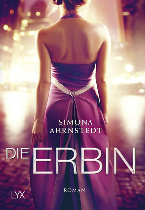 Die Erbin von Ahrnstedt,  Simona, Rieck-Blankenburg,  Antje