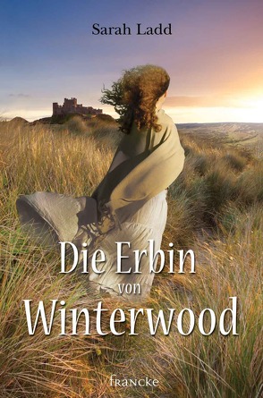 Die Erbin von Winterwood von Ladd,  Sarah, Lutz,  Silvia