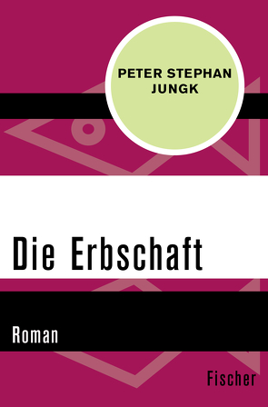 Die Erbschaft von Jungk,  Peter Stephan