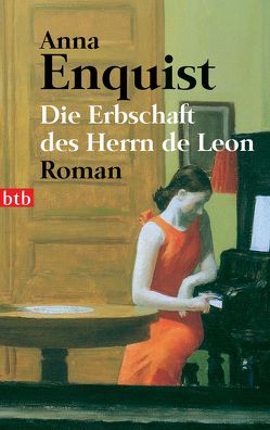 Die Erbschaft des Herrn de Leon von Ehlers,  Hanni, Enquist,  Anna