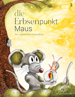 Die Erbsenpunktmaus von Punktmaus Verlag,  Bettina Planyavsky