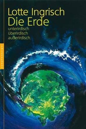 Die Erde von Ingrisch,  Lotte
