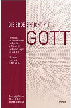 Die Erde spricht mit Gott von Herbst,  Hiltrud, Mendlewitsch,  Doris