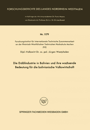 Die Erdölindustrie in Bolivien und ihre wachsende Bedeutung für die bolivianische Volkswirtschaft von Westphalen,  Jürgen