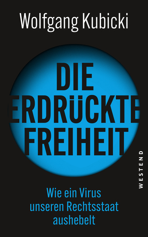 Die erdrückte Freiheit von Kubicki,  Wolfgang