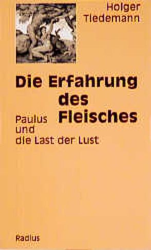 Die Erfahrung des Fleisches von Tiedemann,  Holger