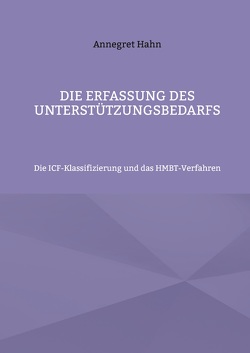 Die Erfassung des Unterstützungsbedarfs von Hahn,  Annegret