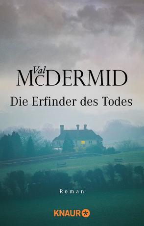 Die Erfinder des Todes von McDermid,  Val, Styron,  Doris