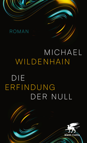 Die Erfindung der Null von Wildenhain,  Michael